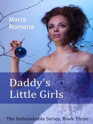 cover image of Daddy's Little Girls, Book Three of the Unbreakable Series (Mystery, Romance, Suspense)